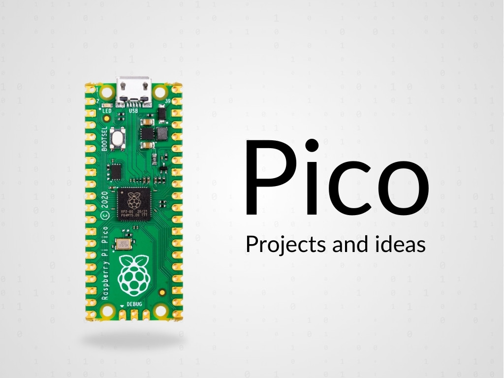 10 Projects for your Raspberry Pi Pico