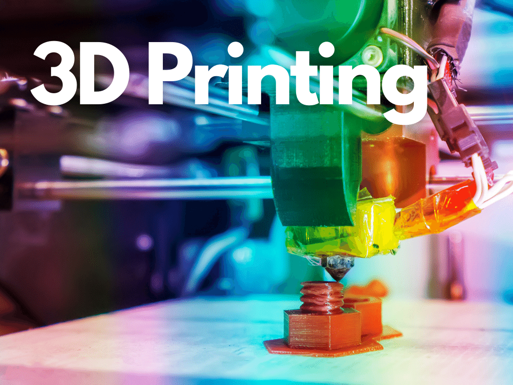 3D Printing